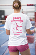Brave Isnt Fearless! Youth tee