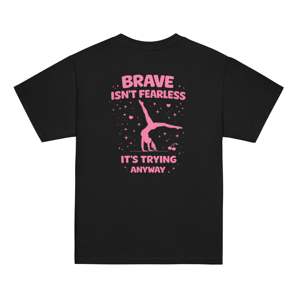 Brave Isnt Fearless! Youth tee
