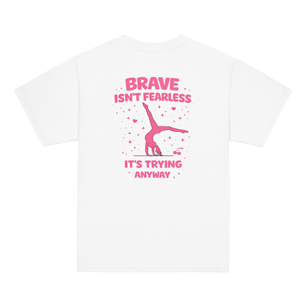 Brave Isnt Fearless! Youth tee